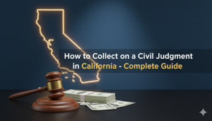 How to Collect on a Civil Judgment in California